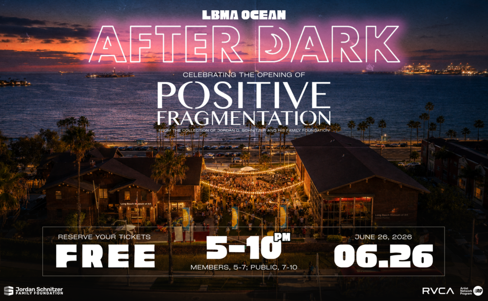 Promotional event flyer over a twilight aerial view of the Long Beach shoreline, showing palm trees, buildings, and a crowded courtyard lit with string lights beside the ocean and a colorful sunset sky. Large text reads “LBMA OCEAN AFTER DARK” and “Celebrating the opening of POSITIVE FRAGMENTATION — From the collection of Jordan D. Schnitzer and his family foundation.” Event details at the bottom: “Reserve your tickets — FREE,” “5–10 PM (Members 5–7; Public 7–10),” and “June 26, 2026.” Logos for the Jordan Schnitzer Family Foundation and RVCA Artist Network Program appear along the bottom.
