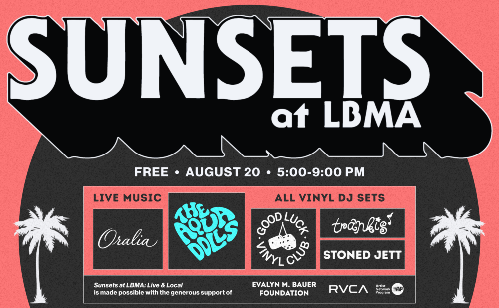 Event poster for Sunsets at LBMA with a coral pink and black design. Large text at the top reads “Sunsets at LBMA.” The event takes place on August 20 from 5–9 PM. A section labeled “Live Music” features performers Oralia and The Aqua Dolls. Another section labeled “All Vinyl DJ Sets” highlights Good Luck Vinyl Club, Trankis, and Stoned Jett. The design includes band and DJ logos within bordered panels against a textured background.